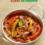 How to prepare kadai mushro